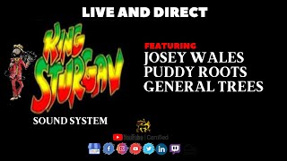 King Stur Gav Sound System ft Josey Wales Puddy Roots amp General Trees [upl. by Soisatsana]