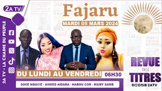 FAJARU du Mardi 05 Mars 2024 [upl. by Dorian765]