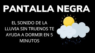 El sonido de la lluvia sin truenos te ayuda a dormir en 5 minutos [upl. by Adara191]