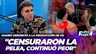 🚨 ESCÁNDALO TOTAL Mauro de GH DENUNCIÓ a la PRODUCCIÓN por la PELEA CON FURIA quotCensuraron todoquot😱 [upl. by Viridi434]