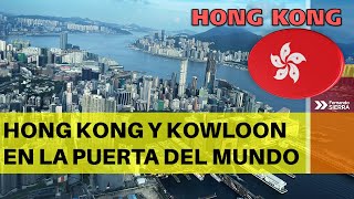 Hong Kong 🇭🇰 🌊 Hong Kong y Kowloon en la Puerta del Mundo [upl. by Jadd525]