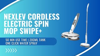 Nexlev Cordless Electric Spin Mop Swipe  Effortless Cleaning with 180RPM Power  SPM01 [upl. by Fulcher382]