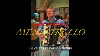 MENESTRELLO un Valzer di Carlo Venturi [upl. by Varney860]