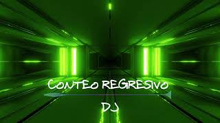 INTRO  CONTEO REGRESIVO DJ  CUENTA REGRESIVA DJ  LIBRE [upl. by Leuqer]