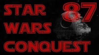 Star Wars Conquest  Ep 87 Cheat Menu [upl. by Airotcivairam494]