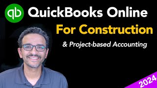 QuickBooks Online for Construction 2024 [upl. by Yael]