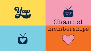 Get More from YAP TV with Channel Memberships [upl. by Ytsud]