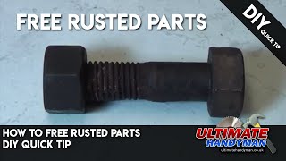 How to free rusted parts  DIY tips  Ultimate Handyman [upl. by Nilved11]