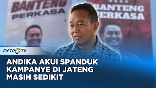 Andika Akui Spanduk Kampanye di Jateng Masih Sedikit panggungdemokrasi [upl. by Yennek140]