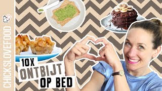 ONTBIJT OP BED TIPS 10X  CHICKSLOVEFOOD [upl. by Sheedy]