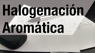 Ejercicio Halogenación Aromática [upl. by Chloette710]