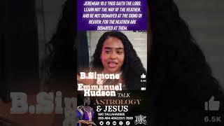 BSimone and Emmanuel Hudson Think Christ Followed Astrology 🤔 [upl. by Mitchael]