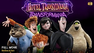 Hotel Transylvania Transformania Full Movie In English  Review amp Facts [upl. by Ortiz]