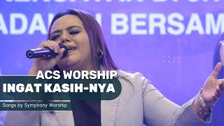 ACS Worship Cover Ingat Kasih Nya [upl. by Zane78]