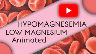 Hypomagnesemia Made Easy  Animated [upl. by Kurzawa]