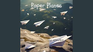 Paper Planes [upl. by Aliuqat]