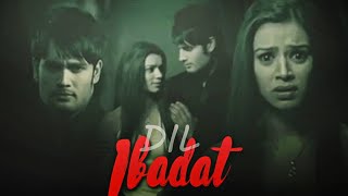 Dil Ibadat Ft Vivian Dsena amp Sukirti Khandpal Abhiya VM [upl. by Kremer]