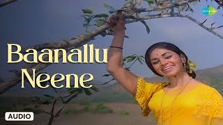 Baanallu Neene  Audio Song  Bayalu Daari  RajanNagendra  S Janaki [upl. by Ayenet]