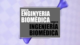 Grado en Ingeniería Biomédica  Universitat Politècnica de València UPV [upl. by Ttergram]