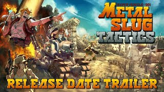 Metal Slug Tactics  Release Date Trailer [upl. by Wenonah655]