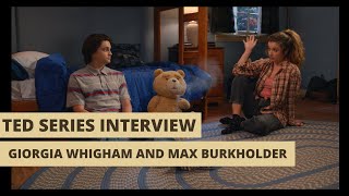 Giorgia Whigham and Max Burkholder discuss the Ted prequel series [upl. by Stutsman]