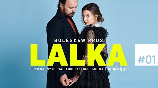 Serial audio quotLalkaquot według Bolesława Prusa  Odc 1 Powrót Wokulskiego [upl. by Airliah481]