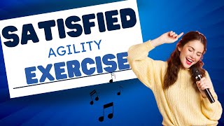 Satisfied AGILITY EXERCISE [upl. by Eerual]