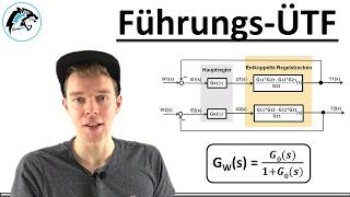 Führungsübertragungsfunktion ermitteln  Herleitung [upl. by Modesta]