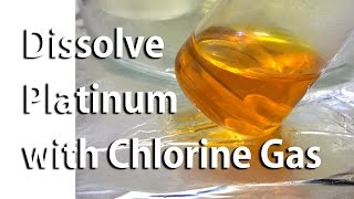 Dissolve Platinum with Chlorine Gas [upl. by Solegna]