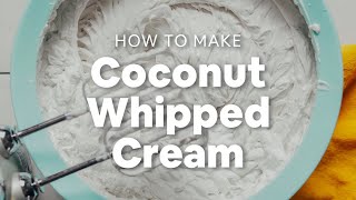 How to Make Coconut Whipped Cream  Minimalist Baker Recipes [upl. by Dralliw]