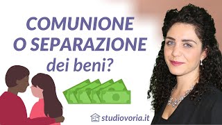 Comunione o separazione dei beni cosa conviene [upl. by Arymat951]