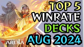 TOP 5 WINRATE DECKS FOR MIDAUGUST 2024  MTG Arena  Standard  Bloomburrow [upl. by Jonati646]