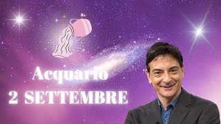 Acquario ♒️ Loroscopo di Paolo Fox  2 Agosto 2024  Anche in vacanza la mente sopravanza il cuore [upl. by Fattal]