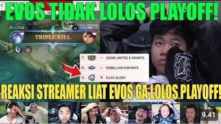 FIX EVOS TIDAK LOLOS PLAYOFF‼️REAKSI STREAMER LIAT EVOS NGA LOLOS PLAY OFF MPL S14 [upl. by Ttenna454]