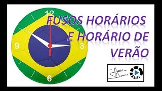 Fusos Horários e Horário de Verão no Brasil [upl. by Arrej]