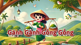 Gánh Gánh Gồng Gồng  Bài Đồng Dao Vui Nhộn  Học Tiếng Việt Qua Hoạt Hình [upl. by Aunson490]