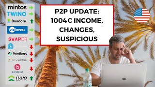 1004€ P2P INTEREST INCOME PORTFOLIO ADJUSTMENTS STRANGE THINGS I P2P UPDATE [upl. by Notnilk601]