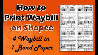 How to Print Waybill on Shopee  4 Waybill in 1 Bond Paper [upl. by Ajat]