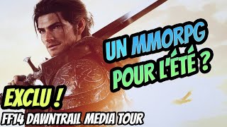 Exclu  Jai testé FF14 Dawntrail en avantpremière   FFXIV MEDIA TOUR [upl. by Tellford]