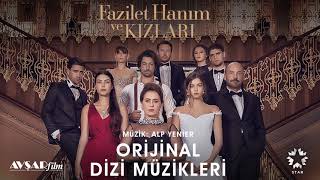 Fazilet Hanım ve Kızları  8  Hazan amp Sinan Hayatım Değişince Soundtrack  Alp Yenier [upl. by Paddy]