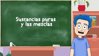 Las SUSTANCIAS PURAS y las MEZCLAS propiedades diferencias y ejemplos👨‍🔬⚗️ [upl. by Otrebide]