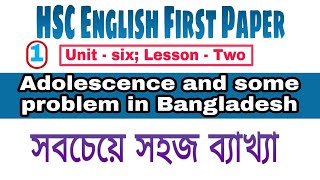 HSC English 1st Paper  Unit6 Lesson2 Adolescence and some problem in Bangladesh Part1 [upl. by Letnohc]