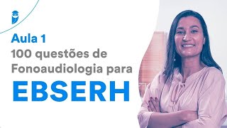 100 questões de Fonoaudiologia para EBSERH  Prof Sheila Bezerra [upl. by Lewse]