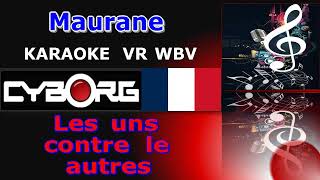 FUA  Maurane  Les uns contre les autres KARAOKE VR WBV [upl. by Nil]