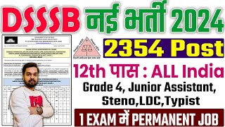 DSSSB Junior AssistantGrade IV Recruitment 2024 Full Notification  DSSSB LDC Vacancy 2024 Age [upl. by Dave]