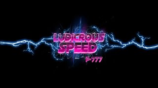 F777  Ludicrous Speed 2 [upl. by Norvin]