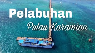 Pelabuhan Pulau Karamian Kecamatan Masalembu Kabupaten Sumenep  Madura [upl. by Howie882]