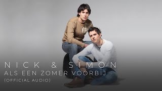 Nick amp Simon  Als Een Zomer Voorbij Official Audio [upl. by Joya934]