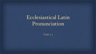 Ecclesiastical Latin Pronunciation [upl. by Jarin]