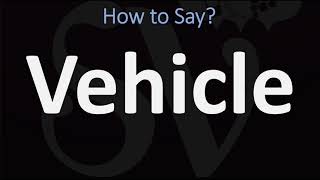 How to Pronounce Vehicle CORRECTLY [upl. by Pollie]